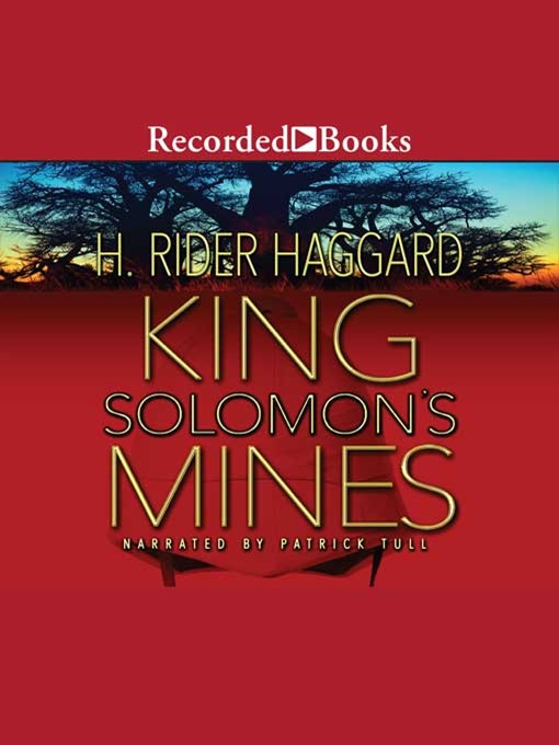 Title details for King Solomon's Mines by H. Rider Haggard - Available